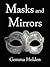 Masks and Mirrors