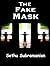The Fake Mask