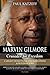 Marvin Gilmore: Crusader for Freedom - A Legacy of Battling Discrimination & Building Jobs (World War II Black Hero-Soldier, Entrepren