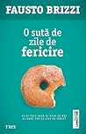 O sută de zile de fericire by Fausto Brizzi
