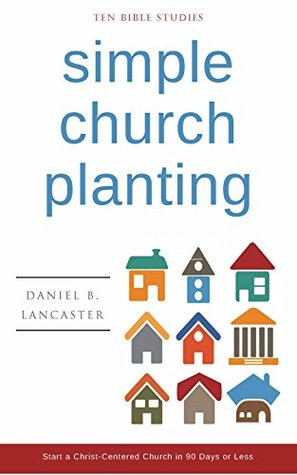Starting Radical Churches: Multiply House Churches towards a Church Planting Movement Using 11 Proven Church Planting Bible Studies (Follow Jesus Training Book 3)
