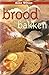 Brood bakken