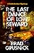 The Last Dance of Low Seward (Vagrant Mystery Series, #2)