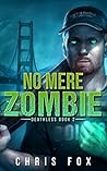 No Mere Zombie