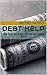 Debt Free: Debt Help: How T...