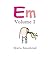 EM: Volume I