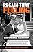 Regain that Feeling: Secrets to Sexual Self-Discovery: People Living With Spinal Cord Injuries Share Profound Insights Into Sex, Pleasure, Relationships, Orgasm, and the Importance of Connectedness