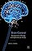 Brain Control: Developments in Therapy and Implications for Society
