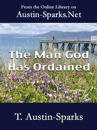 The Man God Has Ordained