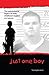Just One Boy by Tammy Anckner Just One Boy by Tammy Anckner