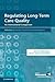 Regulating Long-Term Care Quality: An International Comparison (Health Economics, Policy and Management)