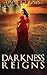 Darkness Reigns