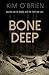 Bone Deep