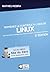Reprenez le contrôle à l'aide de Linux ! (2e édition) (Livre du Zéro) (French Edition)