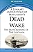 A Summary and Critique of Erik Larson's Dead Wake: The Last Crossing of the Lusitania