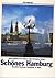Schones Hamburg / Beautiful Hambourg / Hambourg, La Belle
