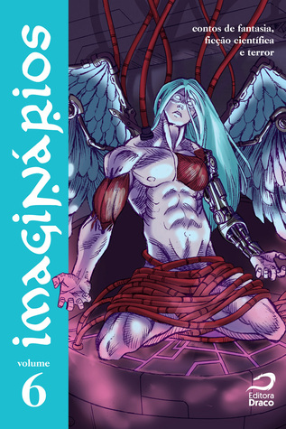 Imaginários, vol. 6: Contos de fantasia, ficção científica e terror