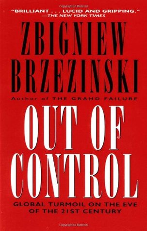 Out of Control: Global Turmoil on the Eve of the 21st Century (Paperback)