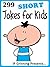 299 Short Jokes for Kids. S...