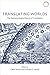 Translating Worlds: The Epi...
