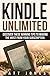 Kindle Unlimited: Discover These Winning Tips and Secrets to Getting the Most From Your Subscription!