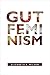 Gut Feminism