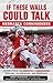 If These Walls Could Talk: Nebraska Cornhuskers: Stories From the Nebraska Cornhuskers Sideline, Locker Room, and Press Box