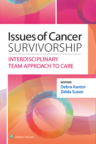 Issues of Cancer Survivorship: An Interdisciplinary Team Approach to Care