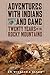 Adventures with Indians and Game: Twenty Years in the Rocky Mountains