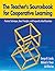 The Teacher's Sourcebook for Cooperative Learning: Practical Techniques, Basic Principles, and Frequently Asked Questions
