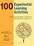 100 Experiential Learning A...