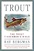 Trout: The Trout Fisherman'...