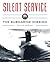 Silent Service: Submarine Warfare from World War II to the Present?An Illustrated and Oral History