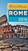 Rick Steves Rome 2016 by Rick Steves
