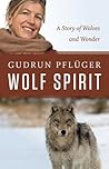 Wolf Spirit: A St...