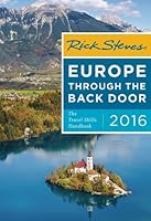 Rick Steves' Europe Through the Back Door 2016: The Travel Skills Handbook