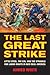 Last Great Strike: Little S...