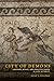 City of Demons: Violence, Ritual, and Christian Power in Late Antiquity