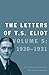 The Letters of T. S. Eliot:...