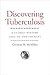 Discovering Tuberculosis: A...