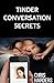 Tinder Conversations: Get the Girl Tonight
