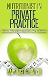 Nutritionist in Private Practice: Lessons Learned from My First Year in Business