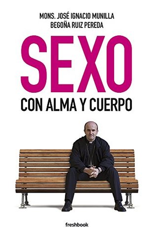 Sexo con alma y cuerpo (Spanish Edition)