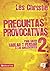Preguntas provocativas 2: Para hacer hablar y pensar a los adolescentes (Especialidades Juveniles) (Spanish Edition)