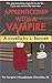 Apprenticeship With A Vampire The Vampire's Housekeeper Chronicles by J. Bennett