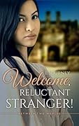 Welcome, Reluctant Stranger