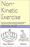 Non-Kinetic Exercise
