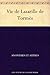 Vie de Lazarille de Tormès (French Edition)
