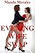 Evening Wife Swap by Manda Morales