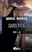 Sans pitié by Maya Banks